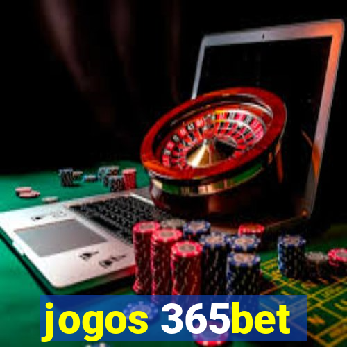 jogos 365bet